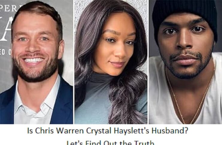 Is Chris Warren Crystal Hayslett's Husband Let's Find Out the Truth