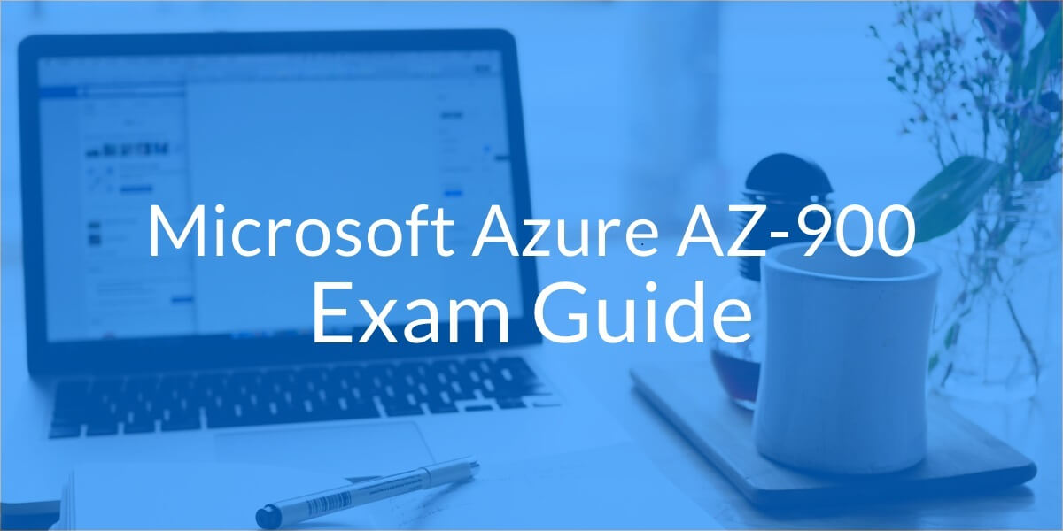 How an AZ-900 Study Guide Helps in Cloud Computing and Microsoft Azure How an AZ-900 Study Guide Helps in Cloud Computing and Microsoft Azure